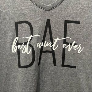 NWOT - BEST AUNT EVER Tshirt Size Medium